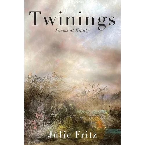 Twinings: Poems at Eighty