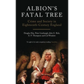 Albion's Fatal Tree: Crime and Society in Eighteenth-Century England
