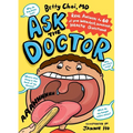 Ask the Doctor: Real Answers to 60 of Your Weirdest, Wackiest Health Questions