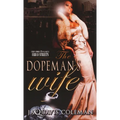 The Dopeman's Wife
