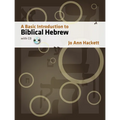A Basic Introduction to Biblical Hebrew: With CD [With CDROM]
