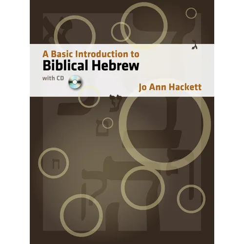 A Basic Introduction to Biblical Hebrew: With CD [With CDROM]