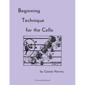 Beginning Technique for the Cello
