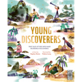 Young Discoverers: Adventures in Real-Life Curiosity and Discovery