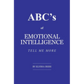 ABC's of Emotional Intelligence: Tell Me More