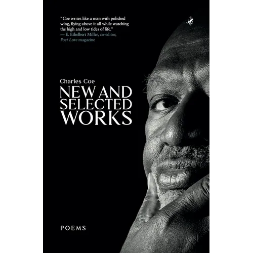 Charles Coe: New and Selected Works