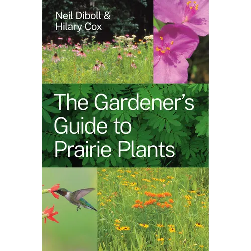 The Gardener's Guide to Prairie Plants