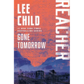 Gone Tomorrow: A Reacher Novel