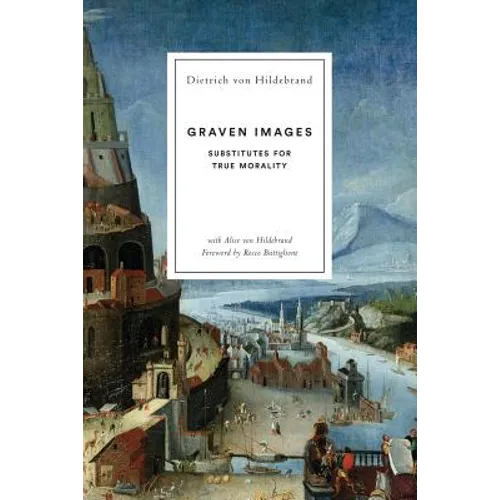 Graven Images: Substitutes for True Morality