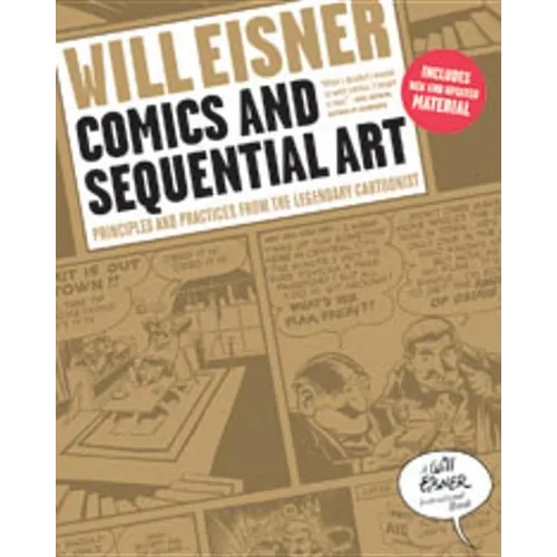 Comics and Sequential Art: Principles and Practices from the Legendary Cartoonist