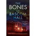 The Bones of Bascom Hall