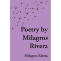 Poetry by Milagros Rivera