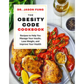 The Obesity Code Cookbook: Recipes to Help You Manage Insulin, Lose Weight, and Improve Your Health