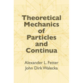 Theoretical Mechanics of Particles and Continua
