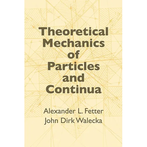 Theoretical Mechanics of Particles and Continua
