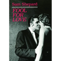 Fool for Love & the Sad Lament of Pecos Bill
