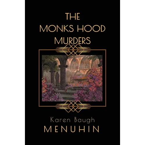 The Monks Hood Murders: A 1920s Murder Mystery with Heathcliff Lennox