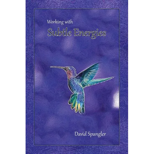 Working With Subtle Energies