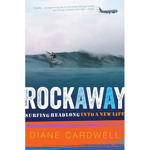 Rockaway: Surfing Headlong Into a New Life