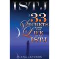 Istj: 33 Secrets From The Life of an ISTJ