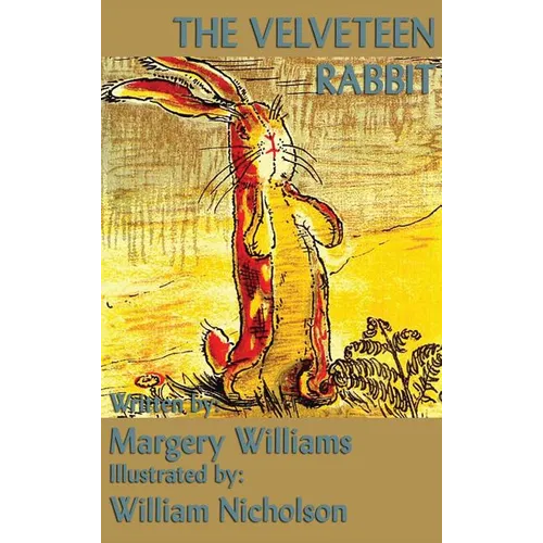 The Velveteen Rabbit: A Timeless Story for Young Readers