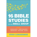 16 Bible Studies for Your Small Group