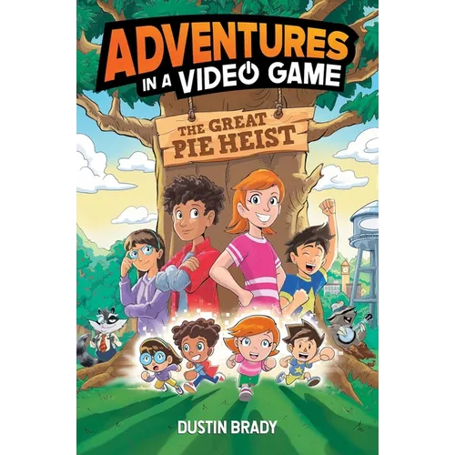 The Adventures in a Video Game: Great Pie Heist Volume 4