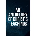 An Anthology of Christ's Teachings