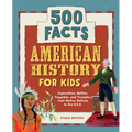 American History for Kids: 500 Facts!