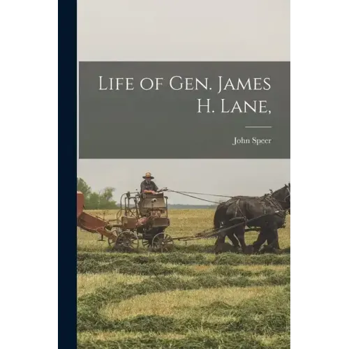 Life of Gen. James H. Lane,