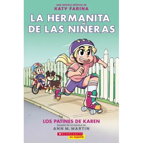 La Hermanita de Las Niñeras #2: Los Patines de Karen (Karen's Roller Skates): Volume 2