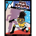 MIA Mayhem vs. the Super Bully