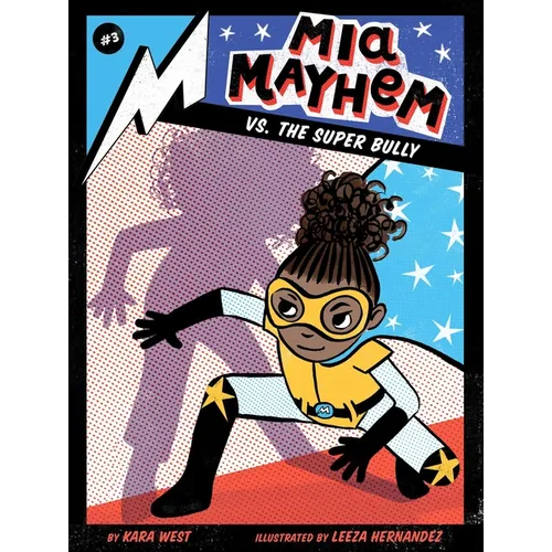 MIA Mayhem vs. the Super Bully