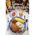 A Bite of Arkansas: A Cookbook of Natural State Delights