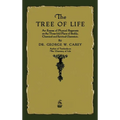The Tree of Life: An Expose of Physical Regenesis