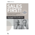 Sales First!: Growing Our Company the Old-Fashioned Way, the ColorMatrix Story