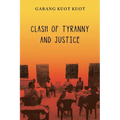 Clash of Tyranny and Justice
