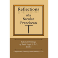 Reflections of a Secular Franciscan