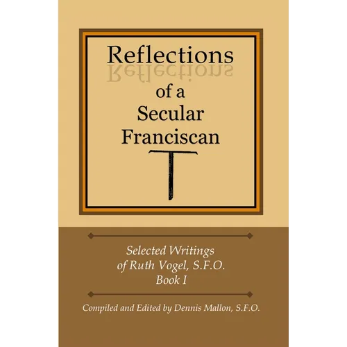 Reflections of a Secular Franciscan