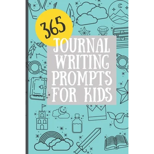 365 Journal Writing Prompts for Kids