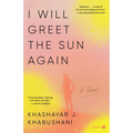 I Will Greet the Sun Again