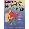 What to Do When You Get Dumped