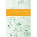 Philosophy & Comedy: Aristophanes, Logos, and Eros