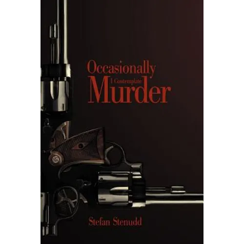 Occasionally I Contemplate Murder