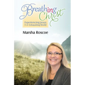 Breathing in Christ