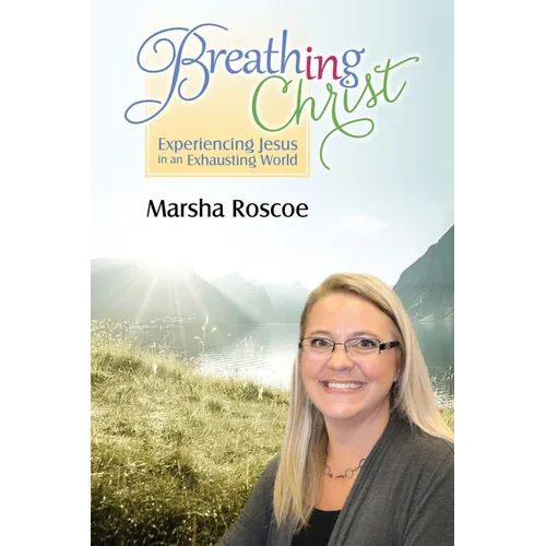 Breathing in Christ