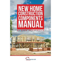 New Home Construction Components Manual