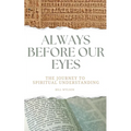 Always Before Our Eyes