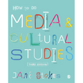 How to Do Media and Cultural Studies