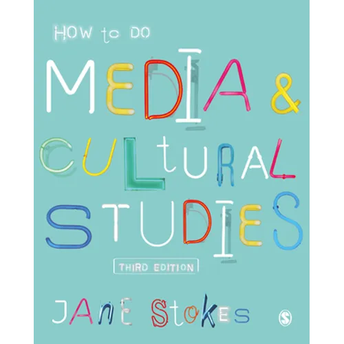 How to Do Media and Cultural Studies